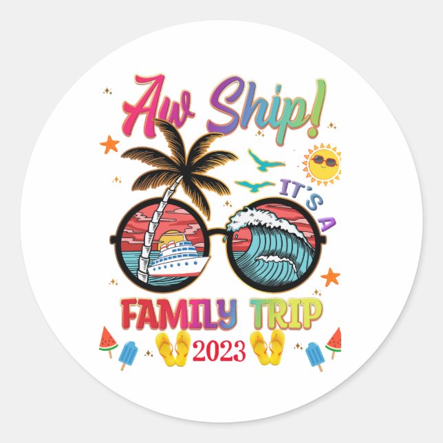 Aw Ship Family Trip Colourful Group Matching Classic Round Sticker (Front)