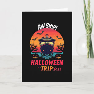 Aw Ship Halloween Trip 2025 Family Cruise Squad Ma Card