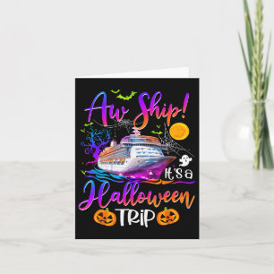 Aw Ship Halloween Trip Family Cruising Crew Cruise Card