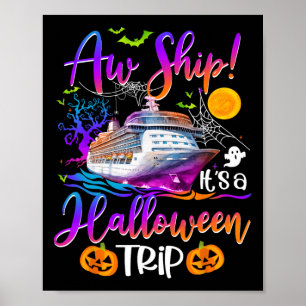 Aw Ship Halloween Trip Family Cruising Crew Cruise Poster