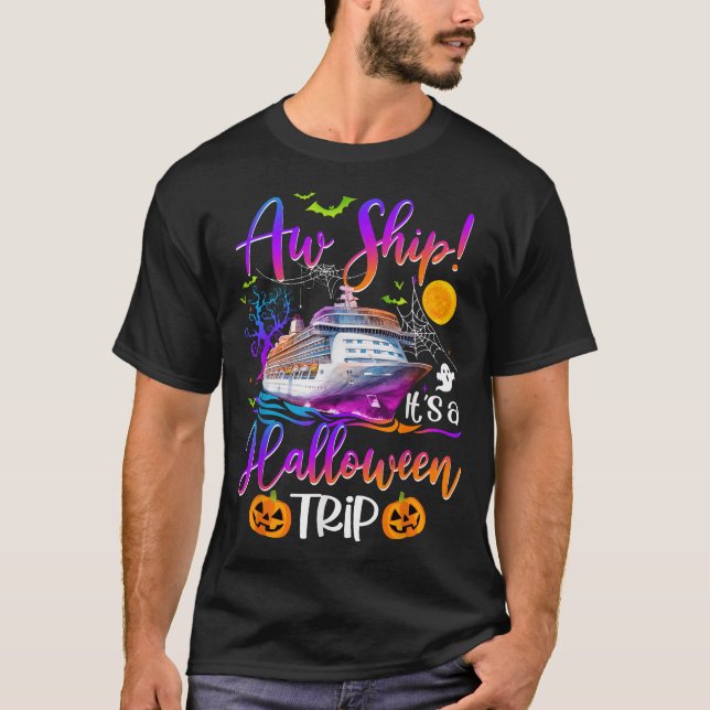 Aw Ship Halloween Trip Family Cruising Crew Cruise T-Shirt (Front)