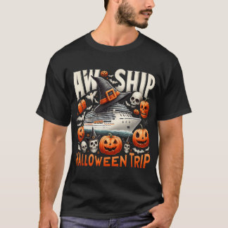 Aw Ship Halloween Trip Happy Halloween Spooky T-Shirt