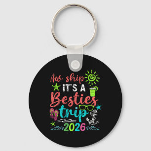 Aw Ship It’s A Girls Trip 2026 Cruise Vacation Key Ring