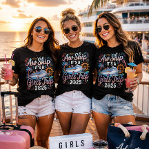 Aw Ship It’s A Girls Trip Custom Year Cruise Vacat