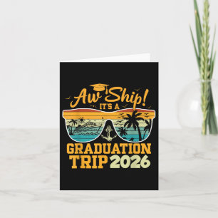 Aw Ship! It’s A Graduation Trip 2026 Cruise Vacati Card
