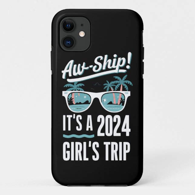 Aw Ship It's A 2024 Girls Trip Girls Cruise Group Case-Mate iPhone Case (Back)