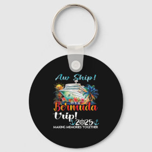 Aw Ship Its A Bermuda Trip 2025 Bermuda Cruise Tri Key Ring