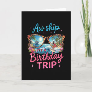 Aw Ship It's A Birthday Cruise Girls Trip 2025 Gir Card