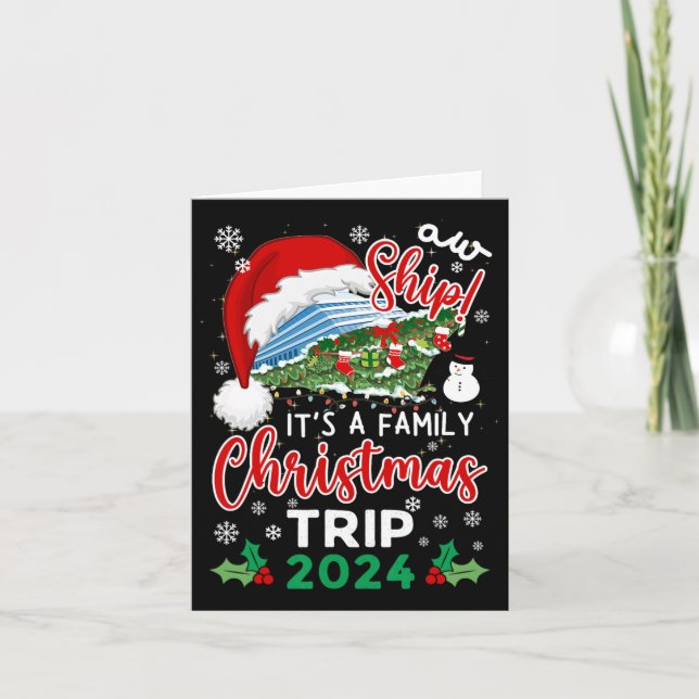 Aw Ship It's A Christmas Cruise Trip 2024 Family M Card (Front)