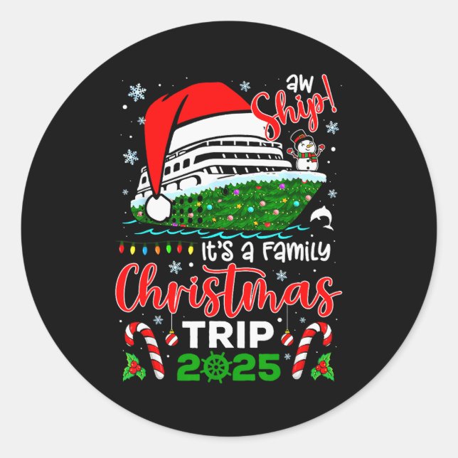 Aw Ship It's A Christmas Cruise Trip 2025 Family M Classic Round Sticker (Front)
