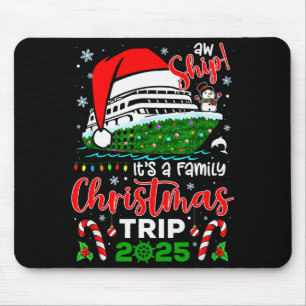 Aw Ship It's A Christmas Cruise Trip 2025 Family M Mouse Mat