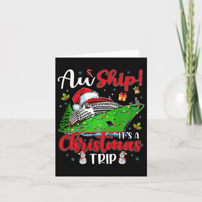 Aw Ship It's A Christmas Trip Cute Cruise Family F Card (Front)