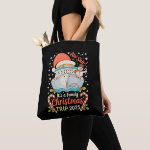 Aw Ship It's A Family Christmas Cruise Trip 2025 Tote Bag