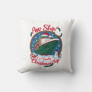 Aw Ship It's A Family Christmas Cruise Trip  Cushion