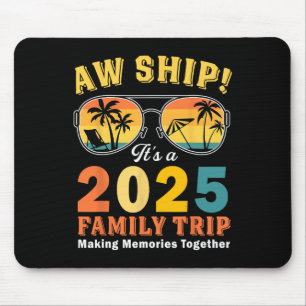 Aw Ship It's A Family Trip 2025 Family Matching Cr Mouse Mat