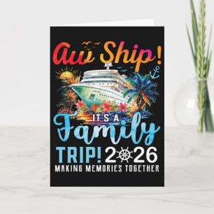 Aw Ship It's A Family Trip 2026 Family Matching Cr Card