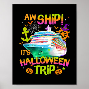 Aw Ship! It's A Halloween Trip Halloween Cruise 20 Poster