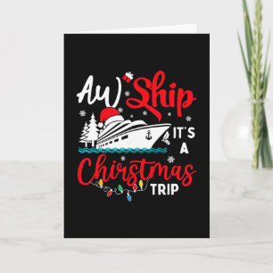 Aw Ship Its Christmas Trip Cruise Xmas Lights Holi Card