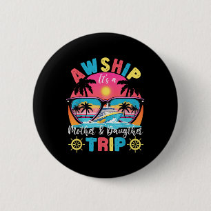 Aw Ship Its Mother & Daughter Trip Retro Summe 6 Cm Round Badge