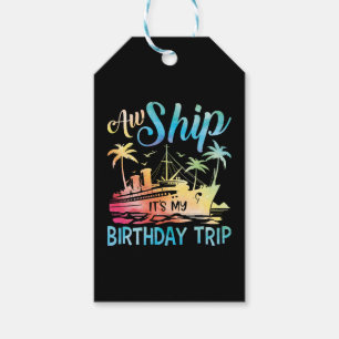 Aw Ship It's My Birthday Trip Gift Tags