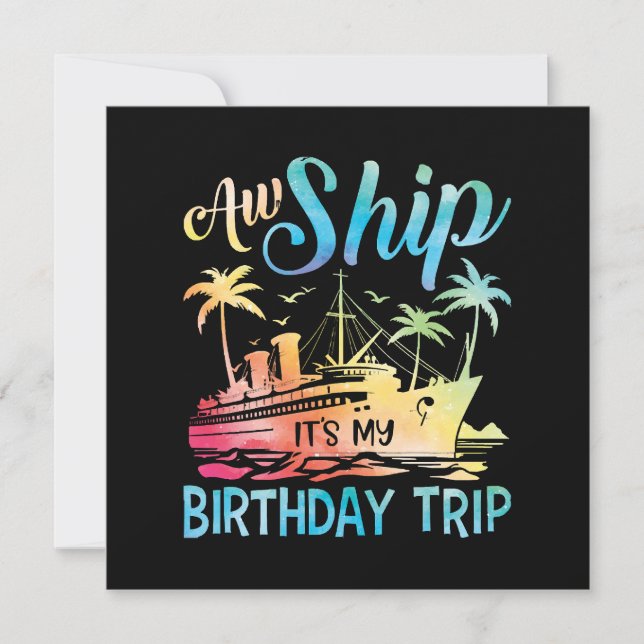 Aw Ship It's My Birthday Trip Invitation (Front)