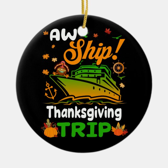 Aw Ship Thanksgiving Trip Thanksgiving Cruise Squa Ceramic Tree Decoration (Front)