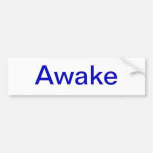 awake bumper sticker