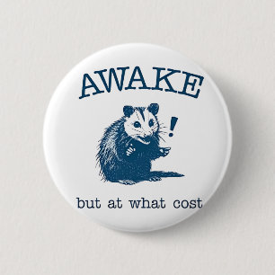 Awake But at What Coast Opposum Possum Retro 6 Cm Round Badge