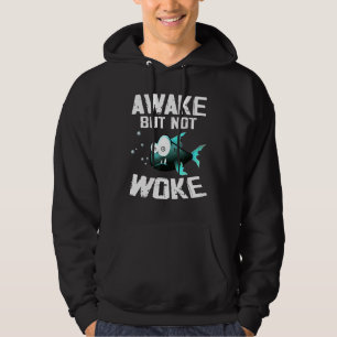 Awake But Not Woke I Free Speech - Political State Hoodie