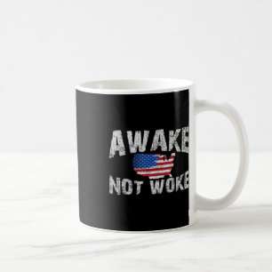 Awake But Not Woke Usa 4th Of July Patriots Americ Coffee Mug