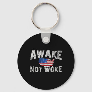 Awake But Not Woke Usa 4th Of July Patriots Americ Key Ring