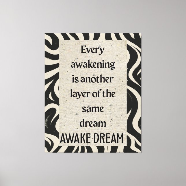 Awake Dream Quote Art Stretched Canvas Print (Front)