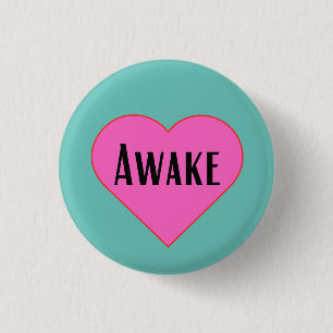Awake - pinback button
