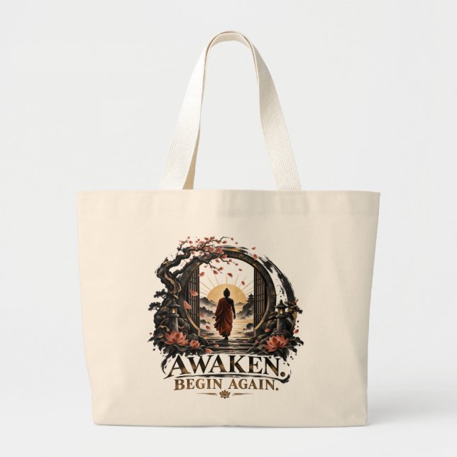 Awaken Begin Again Dhammapada Large Tote Bag (Front)