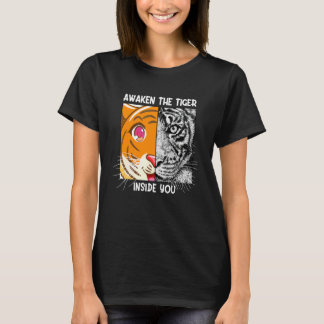 Awaken The Tiger Inside You Predatory Cat Siberian T-Shirt