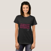 Awaken your spiritual potential T-Shirt  (Front Full)