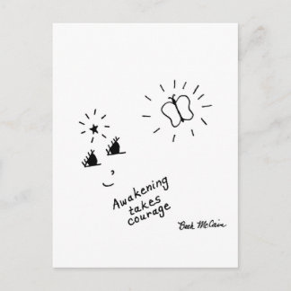 'Awakening Takes Courage' Postcard