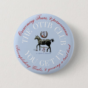 award for accomplishing goals with your OTTB 6 Cm Round Badge
