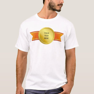 AWARD RIBBON gold III + your backgr. & text T-Shirt