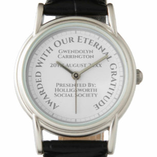 Awarded With Our Eternal Gratitude Watch