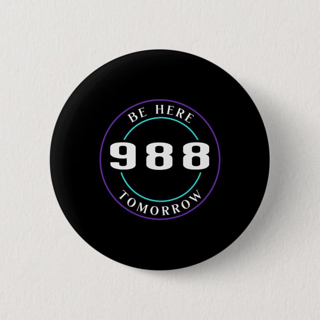 Awareness 988 Suicide Prevention  6 Cm Round Badge (Front)