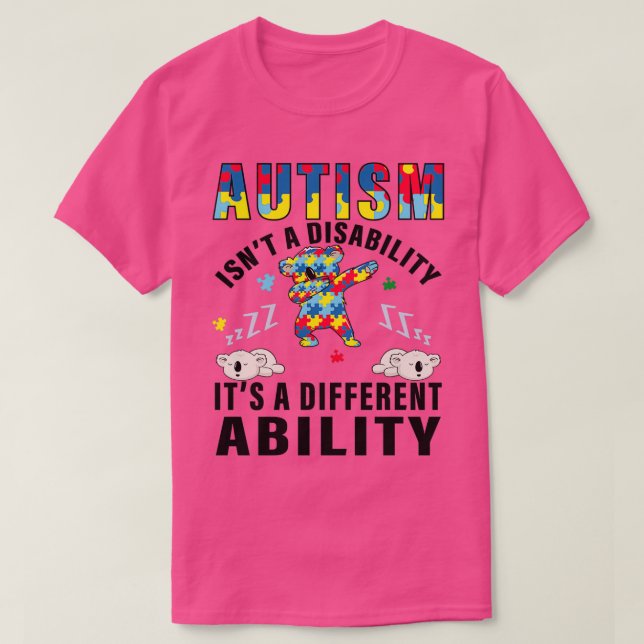 Awareness Autism isnt a disability its a different T-Shirt (Design Front)