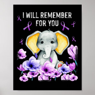 Awareness Cute Elephant I Will Remember For You 1 Poster