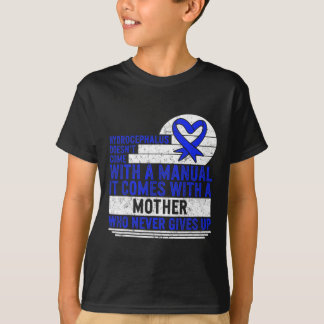 Awareness Doesn't Come With A Manual Hydroceph 1 T-Shirt