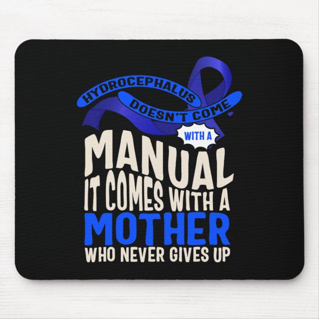 Awareness Doesn't Come With A Manual Hydroceph 2  Mouse Mat (Front)