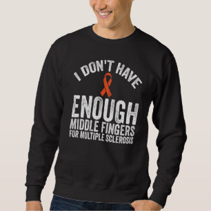 Awareness Don't Have Middle Fingers For Multiple Sweatshirt