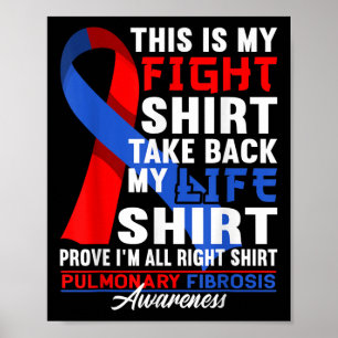 Awareness Fight Shirt I Pulmonary Embolism &amp; F Poster