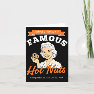 Awareness Fonda Lynn Dee's Famous Hot Nuts Retro A Card