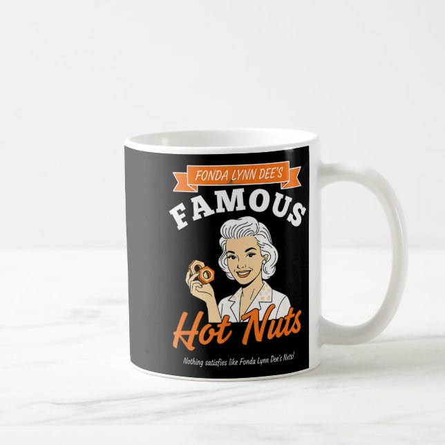 Awareness Fonda Lynn Dee's Famous Hot Nuts Retro A Coffee Mug (Right)