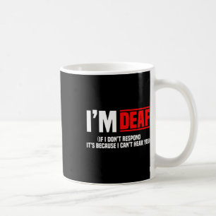 Awareness Hearing Aid Implant Asl I Can't Hear You Coffee Mug